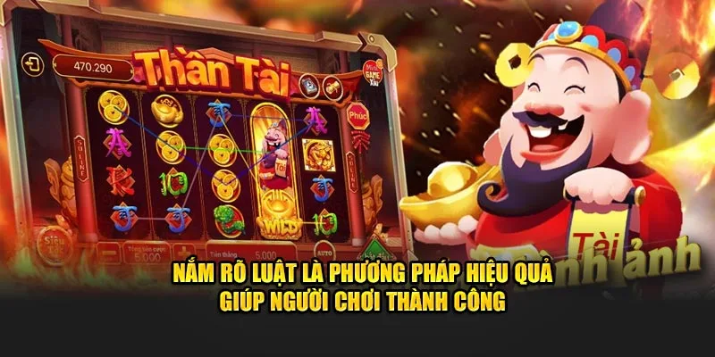 Nắm rõ luật chơi nổ hũ