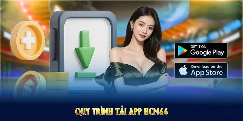 Quy trình tải app HCM66 được tối ưu